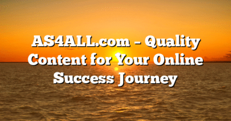AS4ALL.com – Quality Content for Your Online Success Journey
