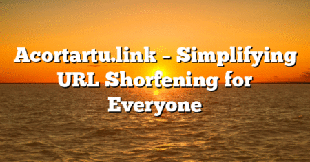 Acortartu.link – Simplifying URL Shortening for Everyone