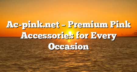 Ac-pink.net – Premium Pink Accessories for Every Occasion