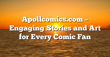 Apollcomics.com – Engaging Stories and Art for Every Comic Fan