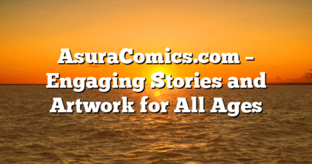 AsuraComics.com – Engaging Stories and Artwork for All Ages