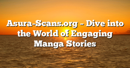 Asura-Scans.org – Dive into the World of Engaging Manga Stories