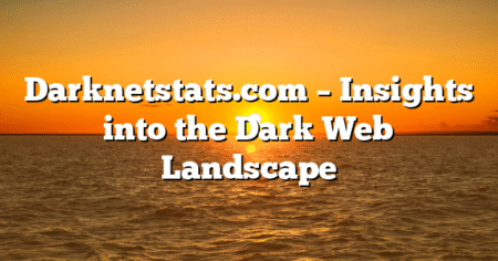 Darknetstats.com – Insights into the Dark Web Landscape