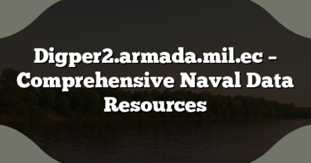 Digper2.armada.mil.ec – Comprehensive Naval Data Resources
