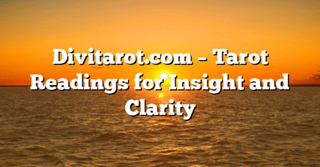 Divitarot.com – Tarot Readings for Insight and Clarity
