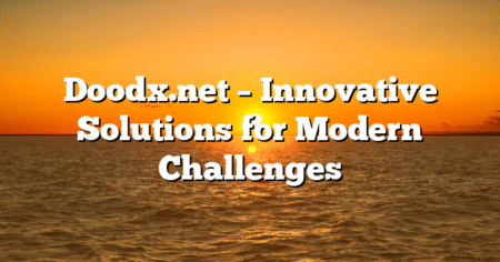 Doodx.net – Innovative Solutions for Modern Challenges