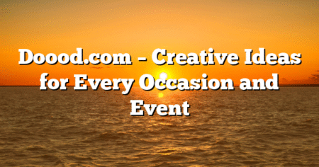 Doood.com – Creative Ideas for Every Occasion and Event