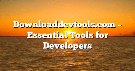 Downloaddevtools.com – Essential Tools for Developers