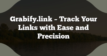 Grabify.link – Track Your Links with Ease and Precision