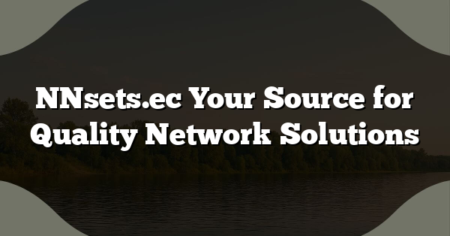 NNsets.ec Your Source for Quality Network Solutions