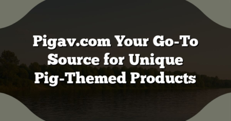 Pigav.com Your Go-To Source for Unique Pig-Themed Products
