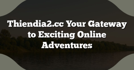 Thiendia2.cc Your Gateway to Exciting Online Adventures