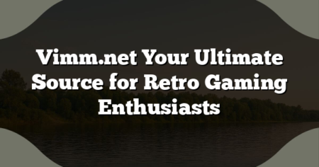 Vimm.net Your Ultimate Source for Retro Gaming Enthusiasts